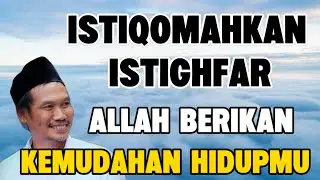 Ngaji Gus Baha - Istiqomahkan istighfar, Allah SWT berikan kemudahan dalam hidupmu
