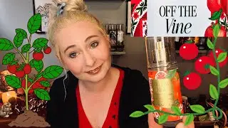 NEW OFF THE VINE!! BATH & BODY WORKS | FIRST IMPRESSIONS! 🍅