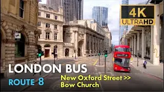 London Bus Ride, Route 8, Double Decker, 4K Virtual Tour. From: New Oxford Street To: Bow Church