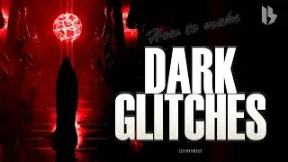 HOW TO MAKE DARK GLITCHES