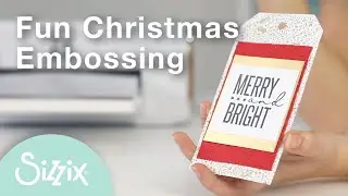 Sizzix: Christmas Embossing with Designer Jess
