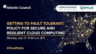 Getting to fault tolerant: Policy for secure and resilient cloud computing