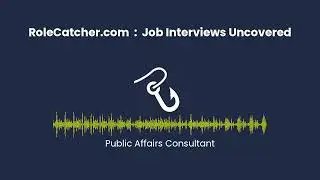 Public Affairs Consultant : Job Interviews Uncovered