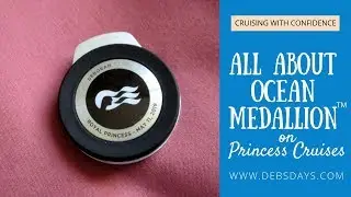 All About Ocean Medallion™ on Princess Cruises