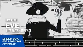 【BASS TAB】EVE - ナンセンス文学 (LITERARY NONSENSE)『SPEED 80%』