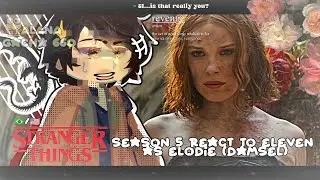 •|Stranger Things (Season 5) React to Eleven as Elodie (Damsel)|• GACHA CLUB 🇧🇷/🇺🇸