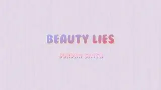 Beauty Lies - Jordan Smith (Lyrics Video)
