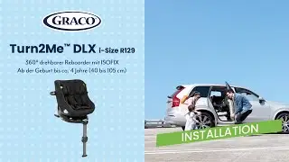 Anleitung | So installiert ihr den Graco Turn2Me™ DLX i-Size R129 Kindersitz