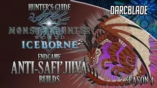 Anti-Safi'Jiiva Builds - Iceborne Amazing Builds - Season 4