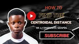 HOW TO FIND THE CENTROID OF ANY SHAPE. 