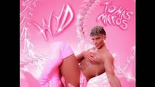 Tom&aacute;s Matos &ldquo;WYD(intro)&rdquo;