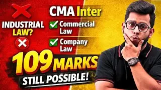 👉 CMA Inter Business Law Exam Hack | Industrial Law Skip Karke Kaise Attempt Kare 109 Marks