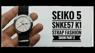 5 Best Straps for the Seiko 5 SNKE57 K1: Straps fashion show part 2 #seiko5