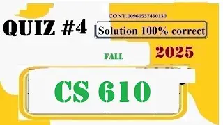 cs 610 quiz 4 solution 2025