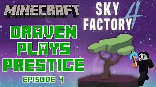 Minecraft - Sky Factory 4 - Prestige - Episode 4