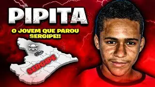 A SAGA DE PIPITA NO ESTADO DE SERGIPE!!