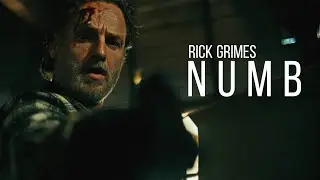 Rick Grimes - Numb [The Ones Who Live]