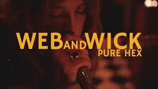 Pure Hex - Web and Wick (Live from 11th Street Records)