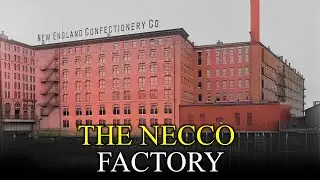 The Fatal Recipe: How America's Biggest Candy Empire Collapsed - The Necco Factory