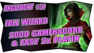 IDLE WIZARD PLATIN TROPH&Auml;E  Achievement Hunters ★ easy trophy games ★ Deutsch ANGEZOCKT #37 Trophies