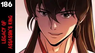 Legacy of Assassin king (2026) | Episode 186 | Need Peace 🕊️