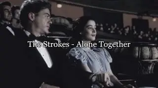 The Strokes - Alone, Together (Subtitulada Español)