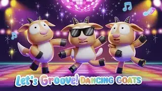 Dancing Goats! Fun Animal Dance Song for Kids! 3D Animation
