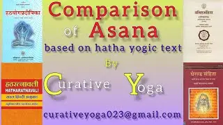 Comparison of Asana Based on Hathayogic Text || Asana According to Hatha Yoga ||