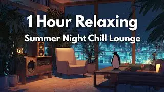 Summer Night Chill Lounge 🌙 | 1 Hour of Relaxing Piano & Jazz Caf&eacute; Music | VOL.02