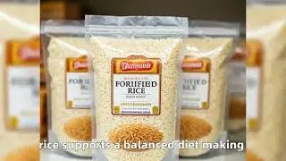New Product&mdash;Fortified rice