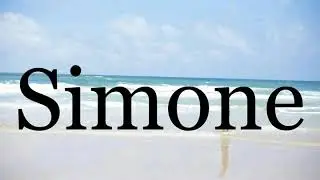 How To Pronounce Simone🌈🌈🌈🌈🌈🌈Pronunciation Of Simone
