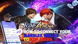 How to Connect your MARBLEX Wallet to KOF Arena