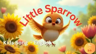 Little Sparrow| nursery rhymes| Kids Song|