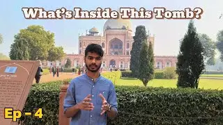 Ep - 4 : Humayun Tomb | What&rsquo;s Inside Humayun&rsquo;s Tomb? 🕌 | Delhiites Rider