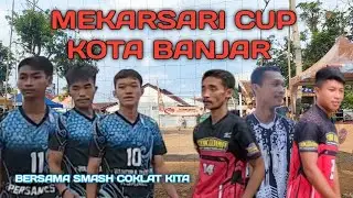 MEKARSARI CUP KOTA BANJAR - WR SAYUR VS BHJ - ALI CIKONG KABLA FIKRI