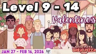 Level 9 - 14 | Valentine&rsquo;s Baked With Love Event 2026 | Feb 3 &ndash; Feb 16 | Good Pizza Great Pizza 