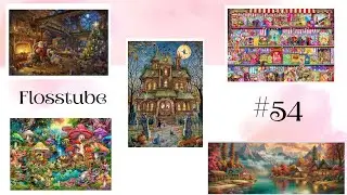 Flosstube #54 | A Little Stitching Catch-Up