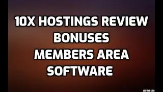 10X Hostings Review 15% OFF DISCOUNT COUPON CODE Bonuses Members Area Software Demo & All OTO Info