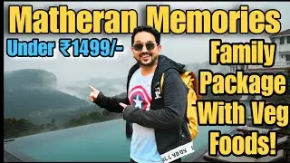 Matheran Hill Station Family Package With Veg Foods Matheran | Under Your Budget Perfect Place