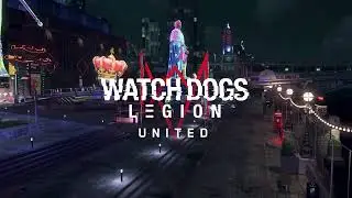 Watch_Dogs Legion UNITED - Trailer