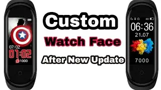 How To Install Custom Watch Face On Your MI Band 4 After New Update