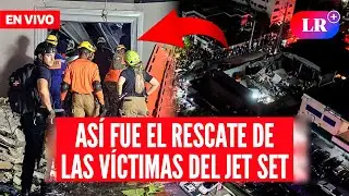 🔴 TRAGEDIA EN JET SET: más de 100 fallecidos tras derrumbe del techo de discoteca |  #EnDirectoLR