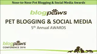 BlogPaws 2016 Nose-to-Nose Awards Dinner - Corrected