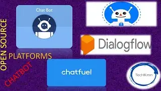 TechKmn | ChatBot | Open Source | Free | DialogFlow | ChatFuel | SnatchBot | Automation |