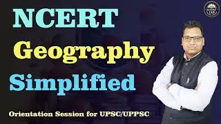 UPSC Geography Simplified | NCERT Orientation Session
