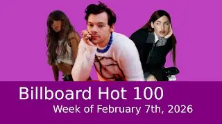 Billboard Hot 100 | Week of February 7th, 2026