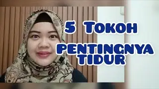 #diri PENTINGNYA TIDUR Berdasarkan 5 Tokoh Hebat