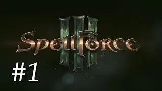 Einen Blick in die Kampagne | Lets Play SpellForce 3 Beta #1 | Deutsch