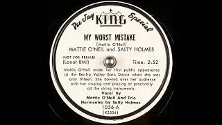 My Worst Mistake ~ Mattie O'Neil and Trio with Salty Holmes (Harmonica) (1952)