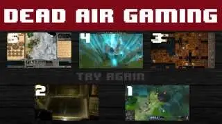 DeadAirGaming - Top 5 - 12th of September 2013